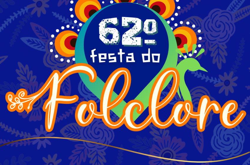  PREFEITURA DE TAUBATÉ DIVULGA PROGRAMAÇÃO DA 62ª FESTA DO FOLCLORE